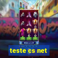 teste cs net